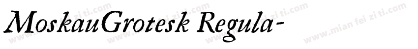 MoskauGrotesk Regula字体转换